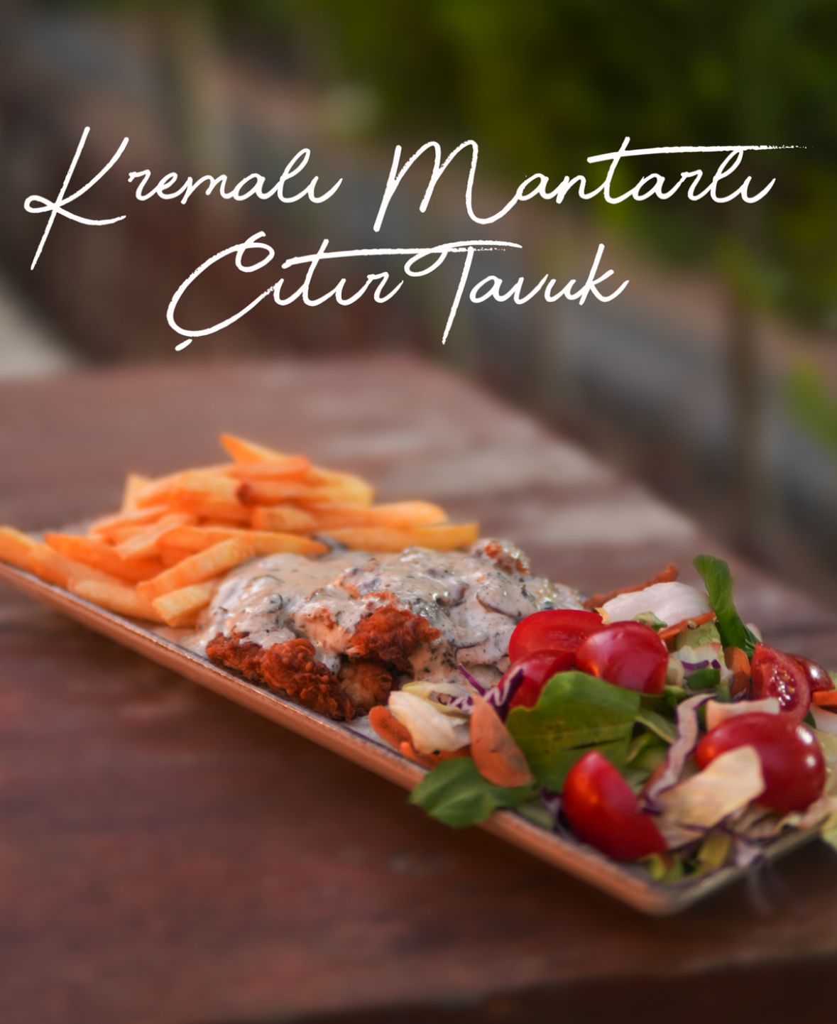 KREMALI MANTARLI ÇITIR TAVUK